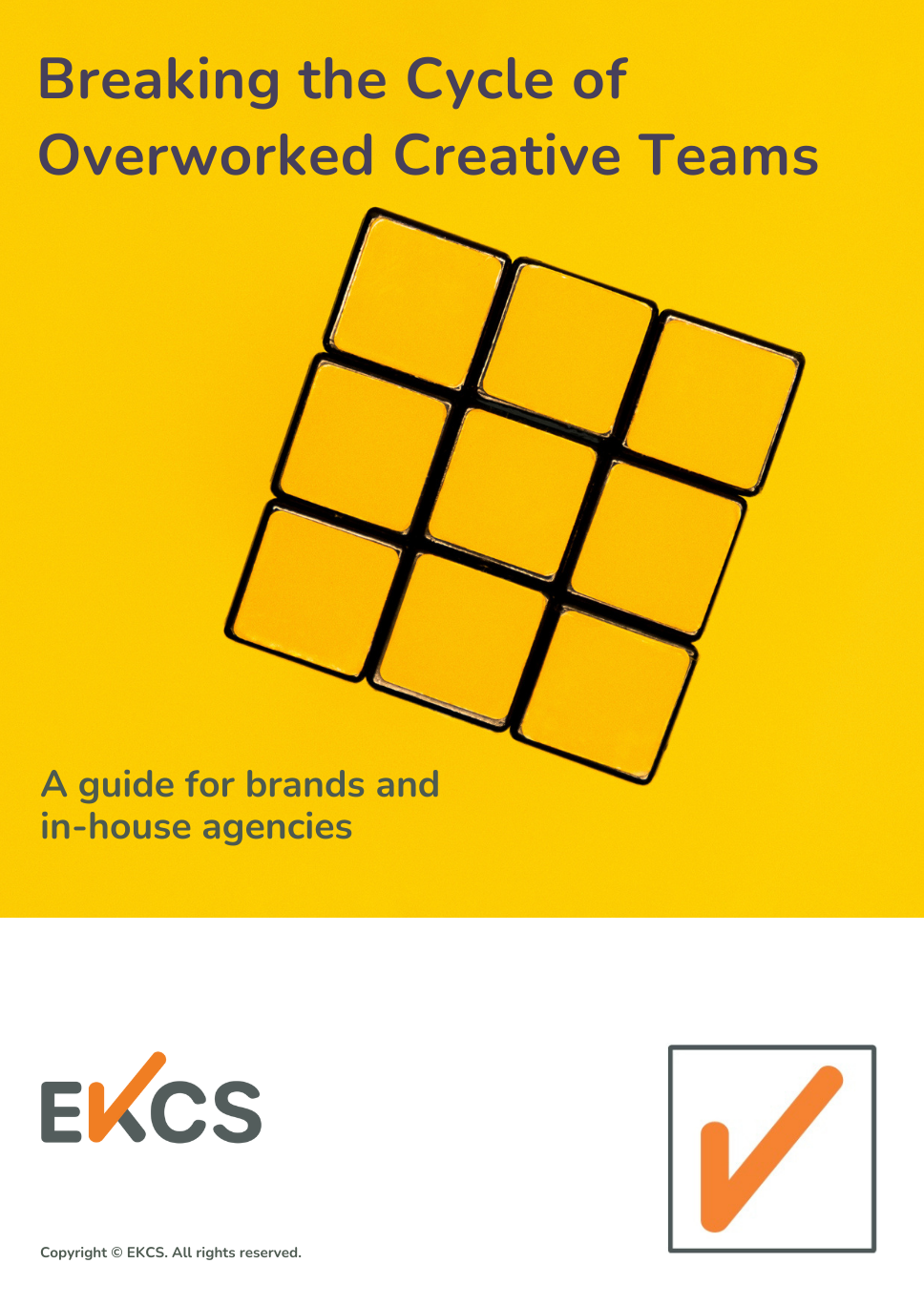 Guide - Breaking the Cycle of Overworked Creative Teams Guide - Breaking the Cycle of Overworked Creative Teams