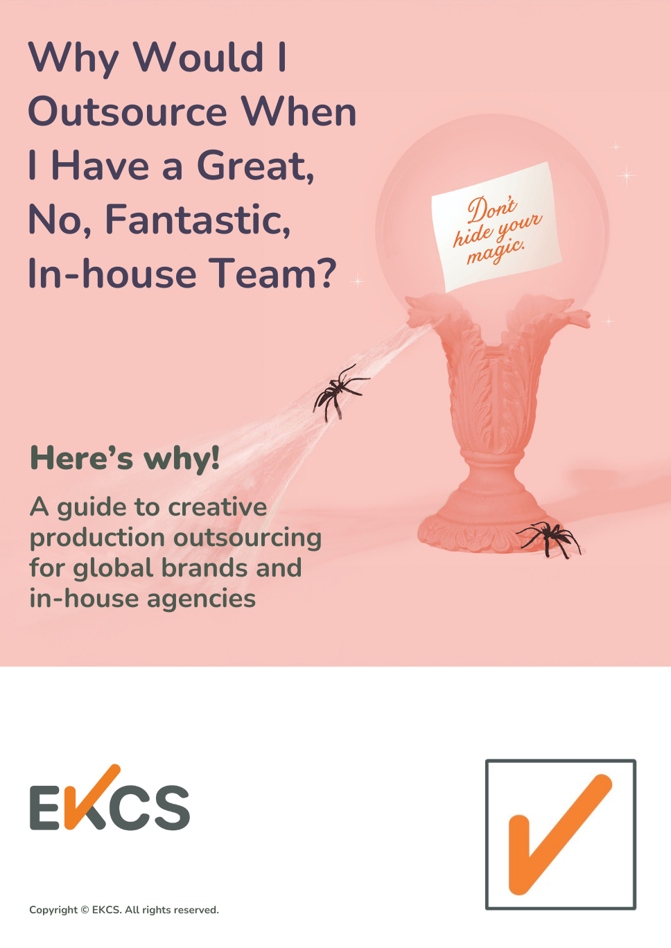 Why Would I Outsource When I Have a Great No Fantastic In-house Team